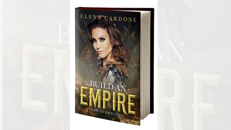 Build an Empire by Elena Cardone
